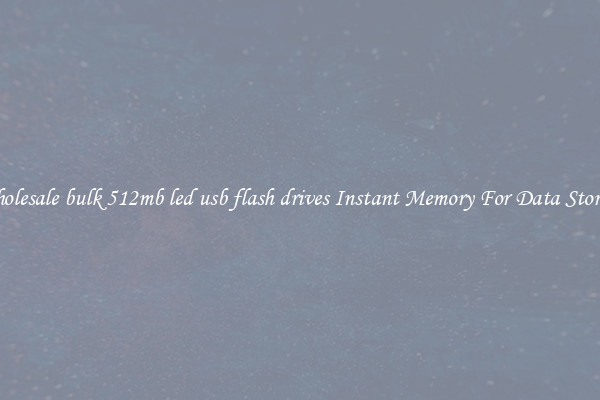 Wholesale bulk 512mb led usb flash drives Instant Memory For Data Storage