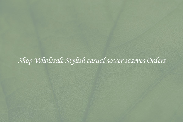 Shop Wholesale Stylish casual soccer scarves Orders