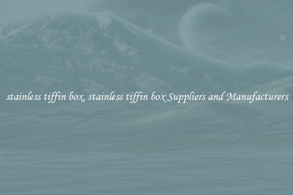 stainless tiffin box, stainless tiffin box Suppliers and Manufacturers