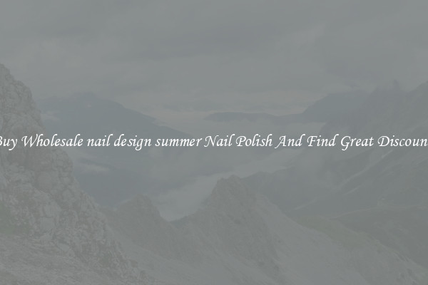Buy Wholesale nail design summer Nail Polish And Find Great Discounts