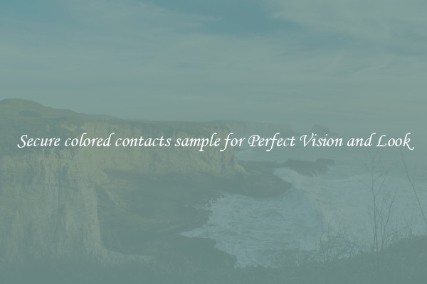 Secure colored contacts sample for Perfect Vision and Look