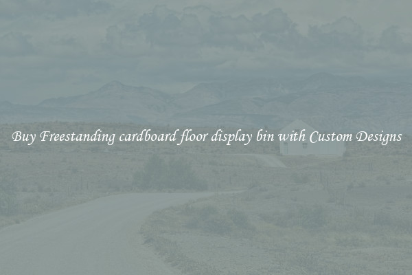 Buy Freestanding cardboard floor display bin with Custom Designs