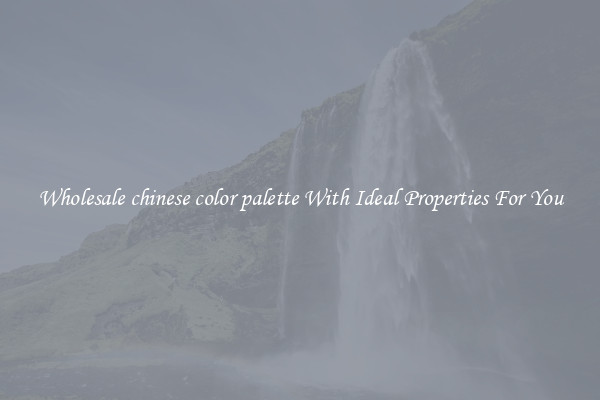 Wholesale chinese color palette With Ideal Properties For You
